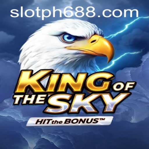 Explore the Thrills and Strategy of KingOfTheSky with PH688.COM