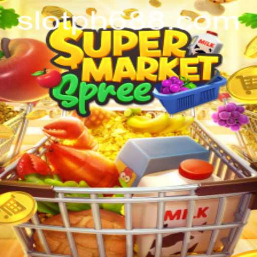 A Comprehensive Guide to SupermarketSpree with PH688.COM